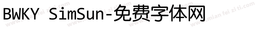 BWKY SimSun字体转换